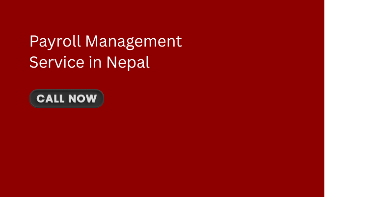 Do you need reliable Payroll Management Services in Nepal?